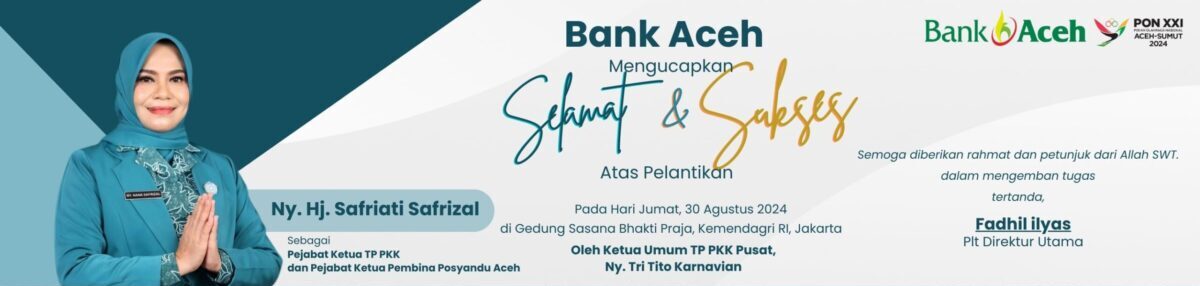 Ucapan Selamat & Sukses dari Bank Aceh untuk Pelantikan Ketua TP PKK